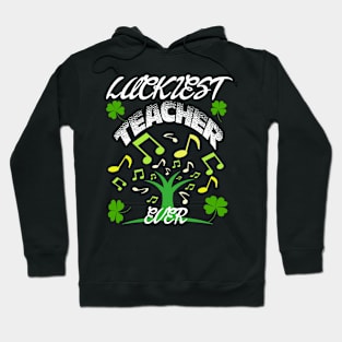 Luckiest Teacher Ever Hoodie